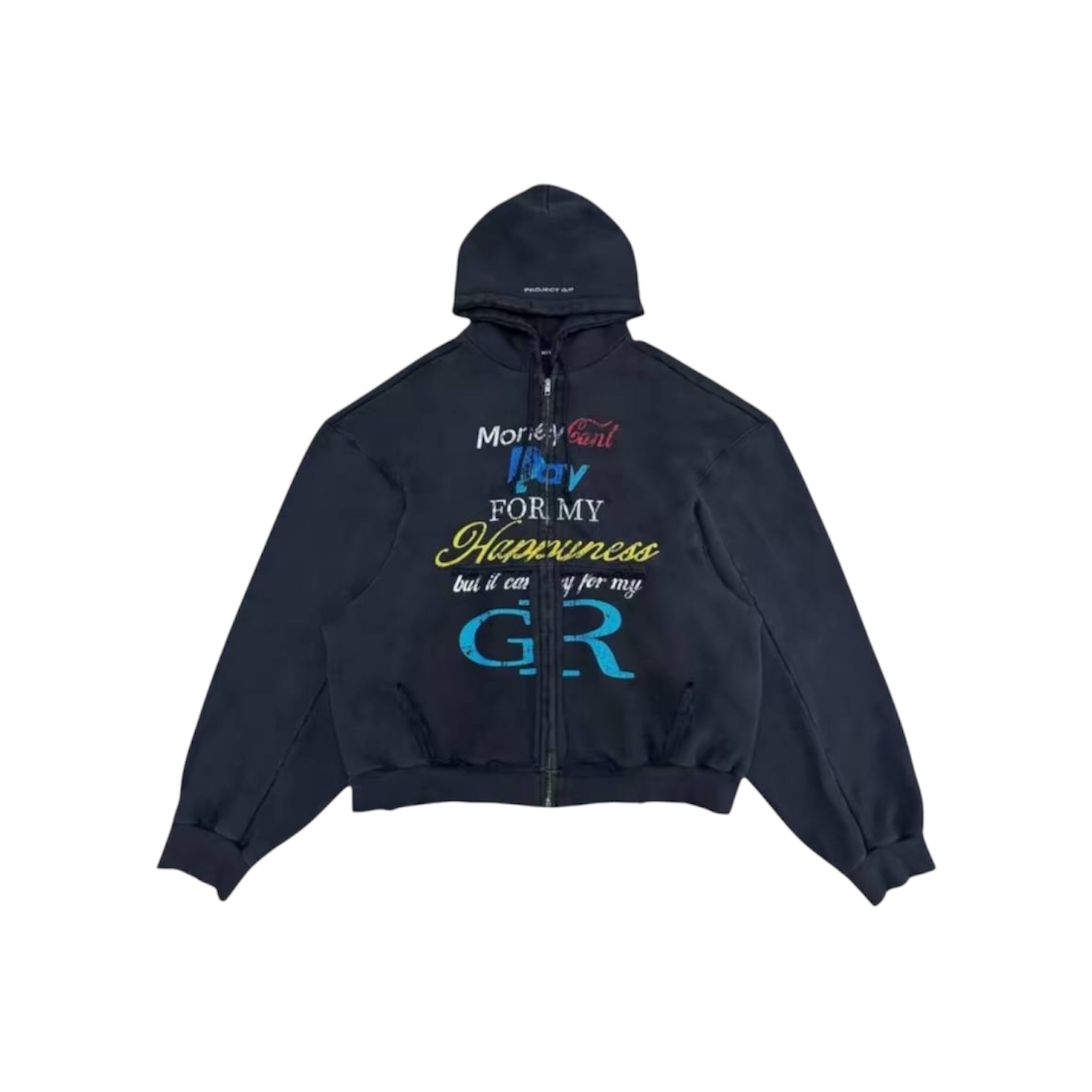 "Money Can't Buy Me Happiness" Zip Hoodie — Project G/R